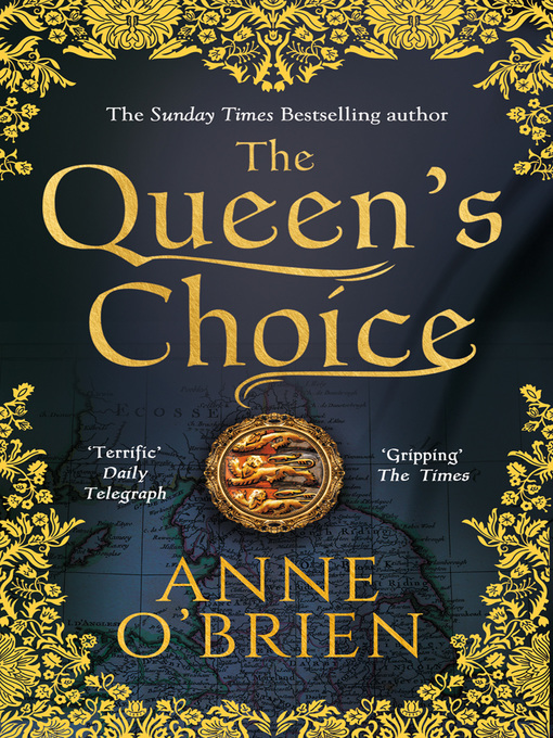 Title details for The Queen's Choice by Anne O'Brien - Available